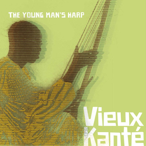 KANTE, VIEUX - YOUNG MAN'S HARPVIEUX KANTE YOUNG MANS HARP.jpg